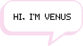 Hi, I'm Venus